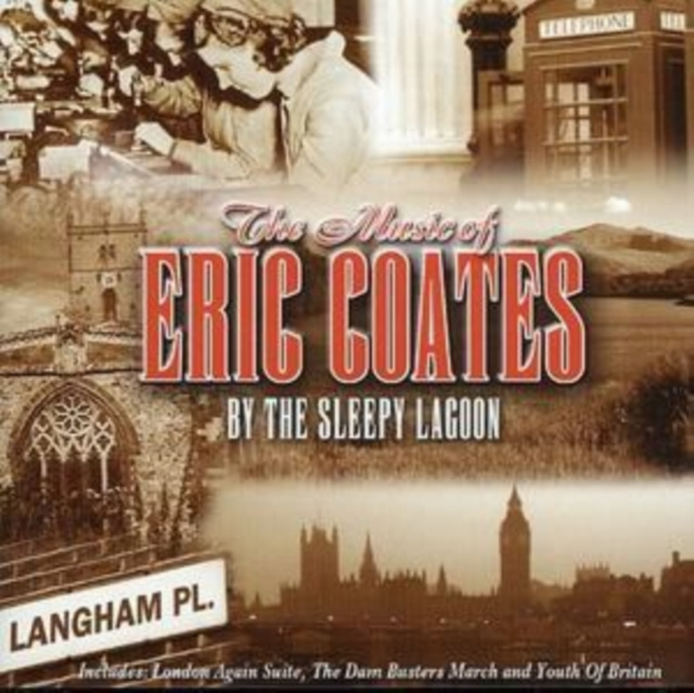 Audio The Music of Eric Coates 