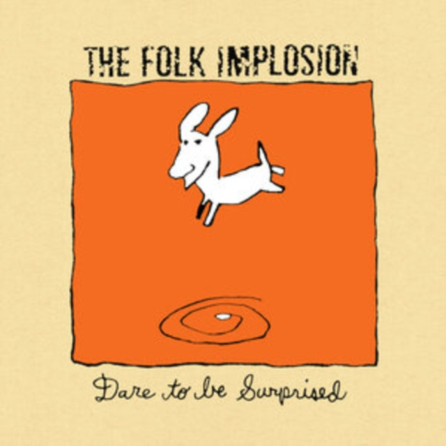 Audio Dare to Be Surprised The Folk Implosion