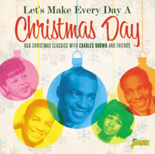 Audio Let's Make Every Day a Christmas Day Various Artists