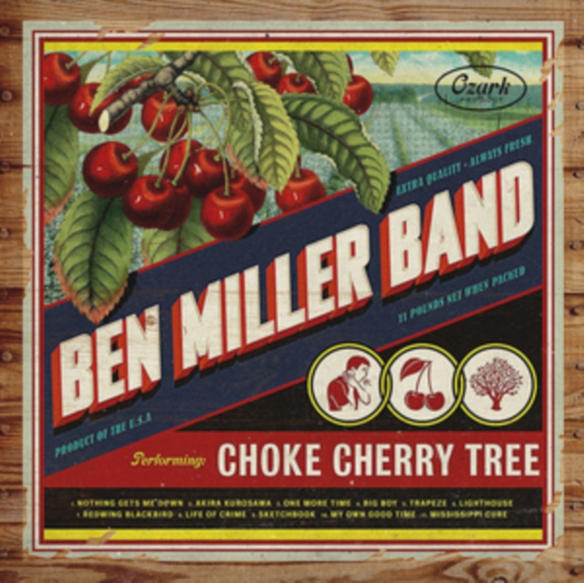 Аудио Choke Cherry Tree Ben Miller Band