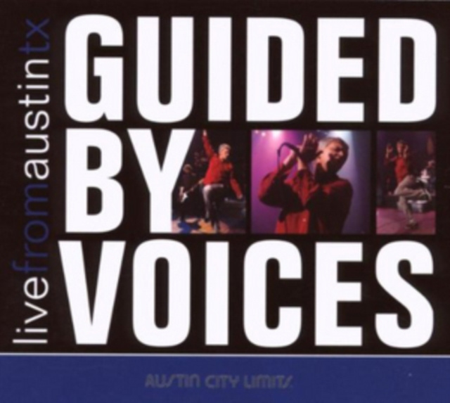 Audio Live from Austin, TX Guided By Voices