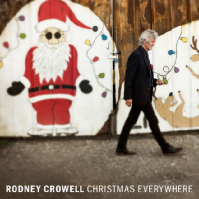 Audio Christmas Everywhere Rodney Crowell