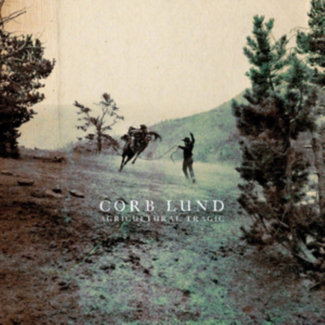 Audio Agricultural Tragic Corb Lund