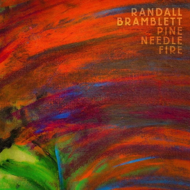 Аудио Pine Needle Fire Randall Bramblett
