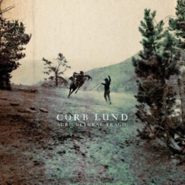 Audio Agricultural Tragic Corb Lund