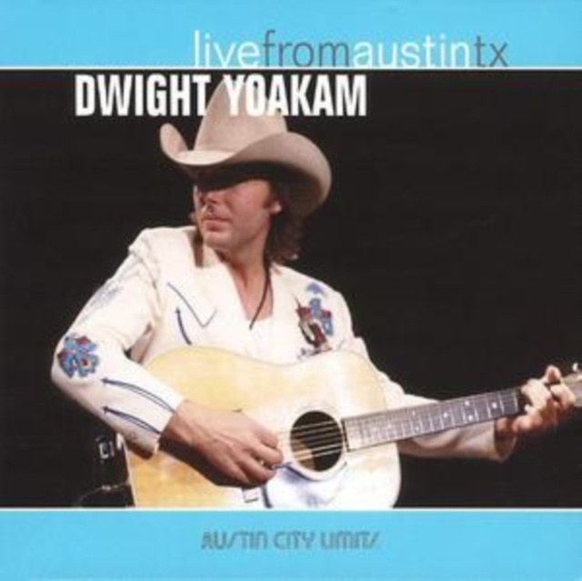 Audio Live from Austin, Tx Dwight Yoakam