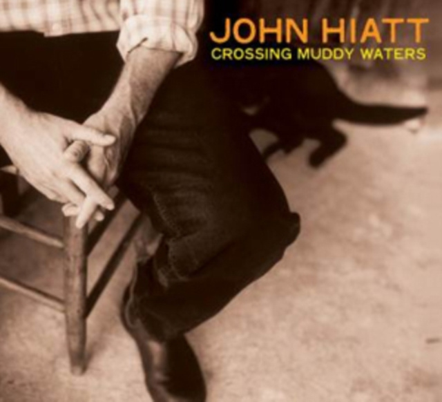 Audio Crossing Muddy Waters John Hiatt