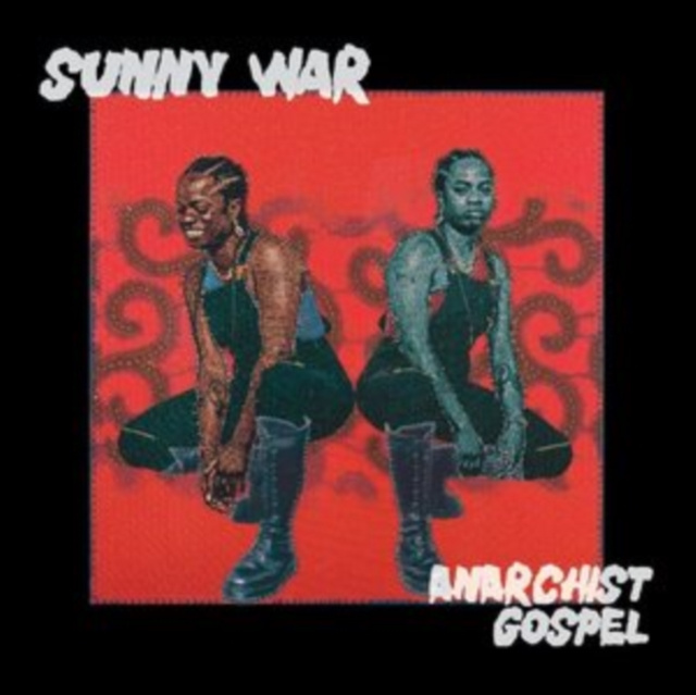 Audio Anarchist Gospel Sunny War