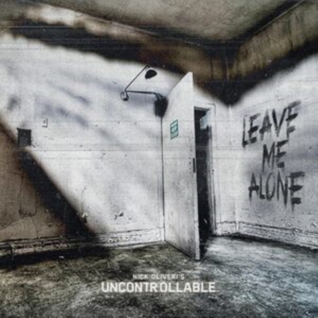 Audio Leave Me Alone Nick Oliveri's Uncontrollable