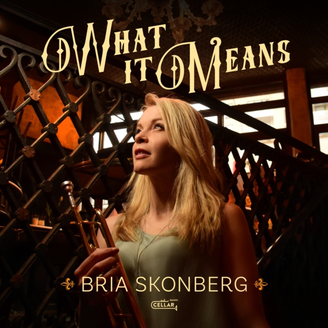 Audio What It Means Bria Skonberg