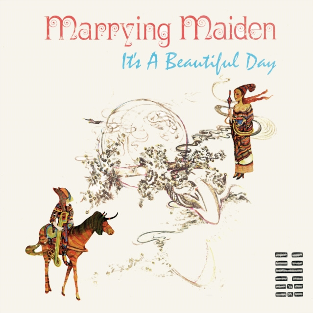 Audio  Marrying Maiden It's a Beautiful Day