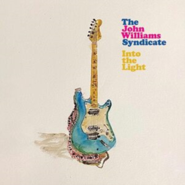 Audio Into the Light The John Williams Syndicate