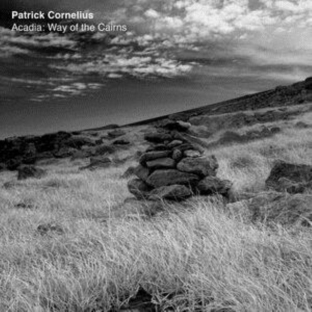 Audio Acadia: Way of the Cairns Patrick Cornelius