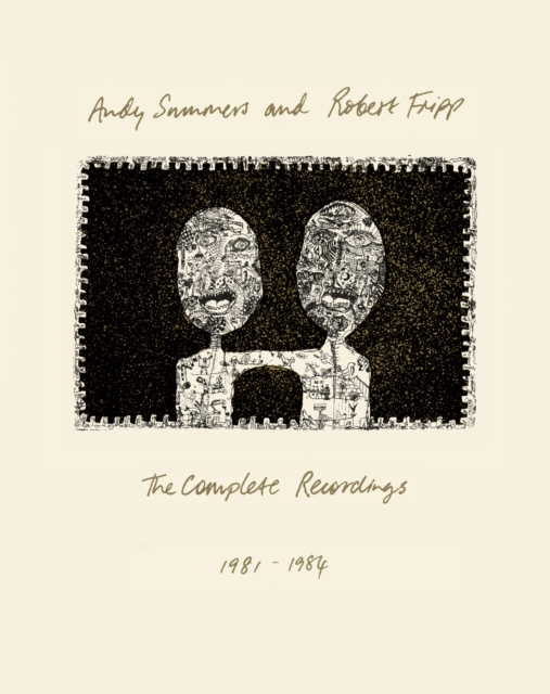 Audio The Complete Recordings 1981-1984 Andy Summers and Robert Fripp