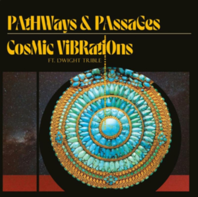 Audio Pathways & Passages Cosmic Vibrations ft. Dwight Trible
