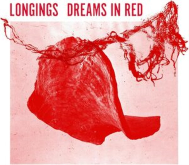 Audio Dreams in Red Longings