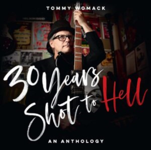 Audio 30 Years Shot to Hell Tommy Womack