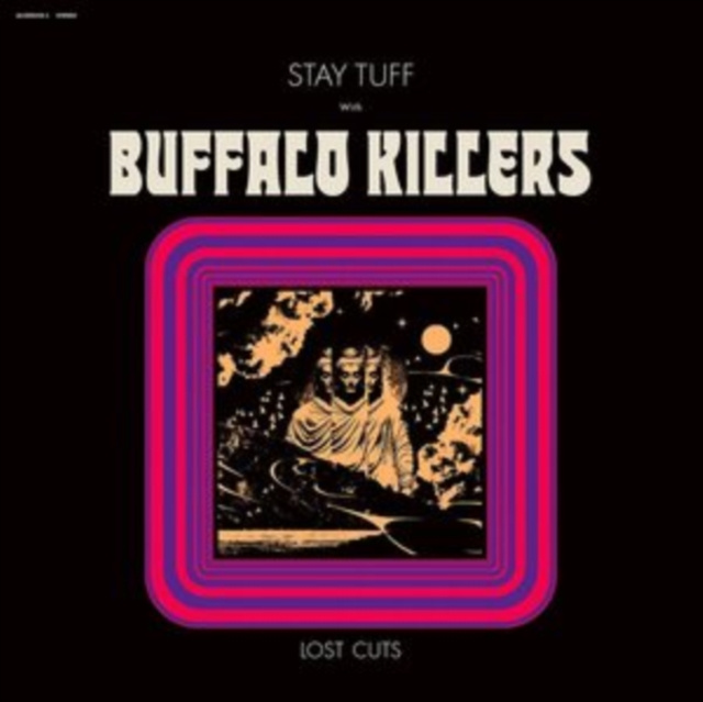 Audio Stay Tuff/Lost Cuts Buffalo Killers