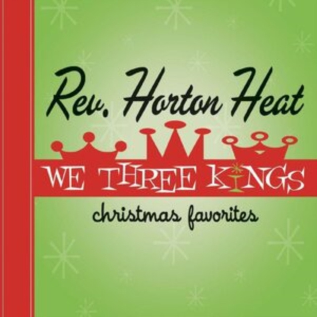 Audio We Three Kings The Reverend Horton Heat