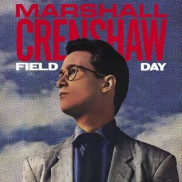 Аудио Field Day Marshall Crenshaw