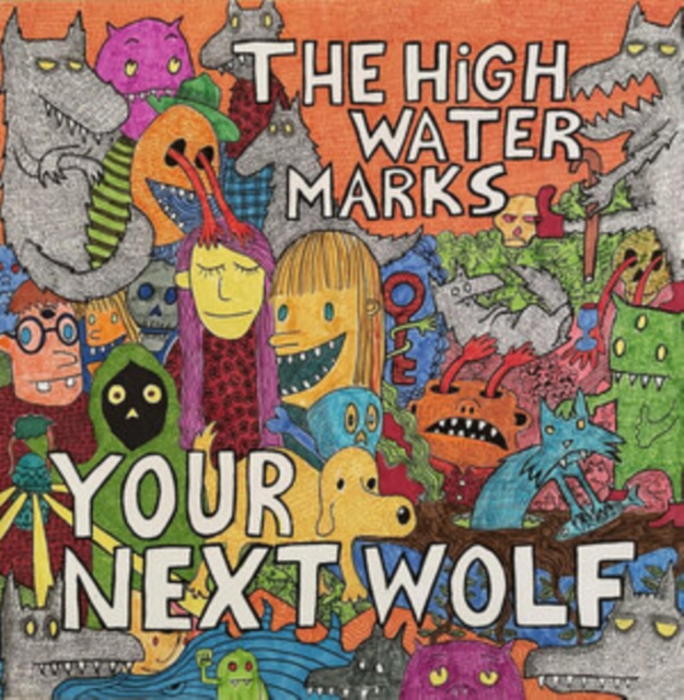 Audio Your Next Wolf The High Water Marks