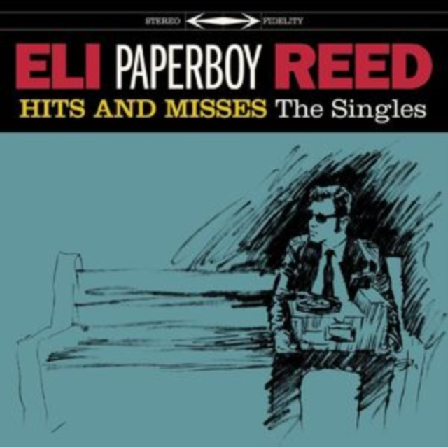 Audio Hits and Misses Eli Paperboy Reed
