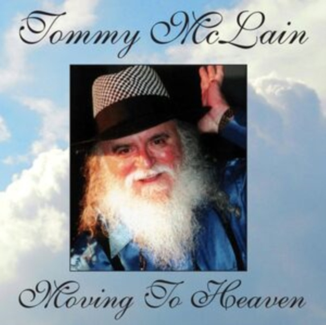 Audio Moving to Heaven Tommy McLain
