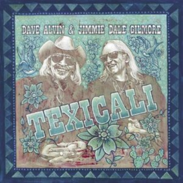 Audio Texicali Dave Alvin & Jimmie Dale Gilmore