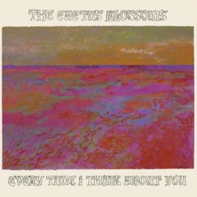 Audio Every Time I Think About You The Cactus Blossoms
