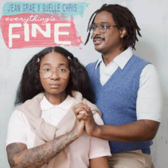 Audio Everything's Fine Jean Grae & Quelle Chris