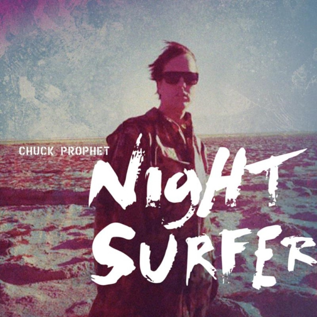 Audio Night surfer Chuck Prophet