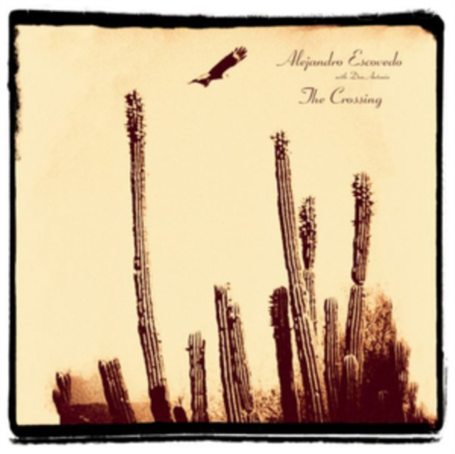 Audio The Crossing Alejandro Escovedo