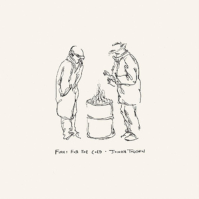 Audio Fires for the Cold Jonah Tolchin