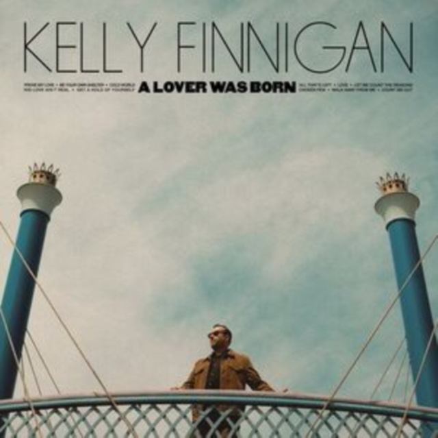 Audio A Lover Was Born Kelly Finnigan