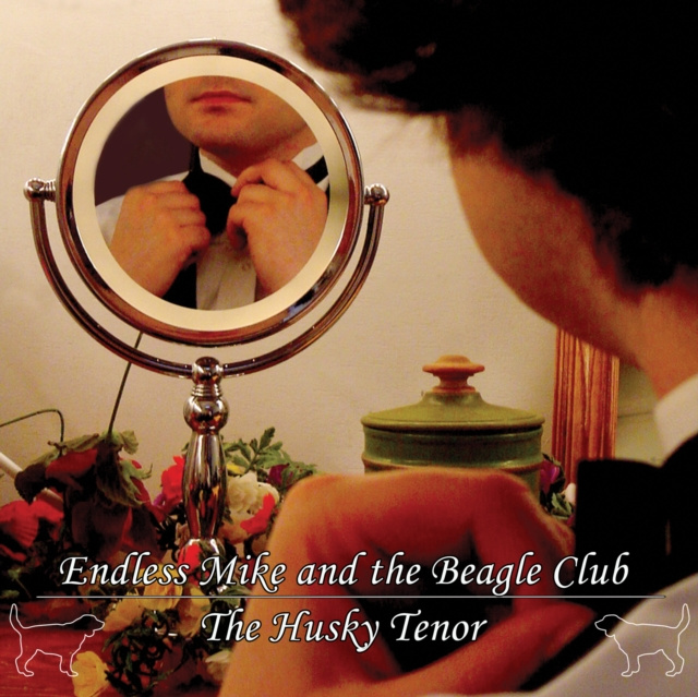 Audio The Husky Tenor Endless Mike and the Beagle Club