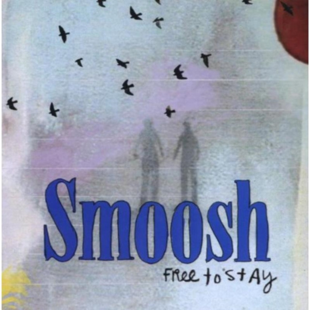 Аудио Free to Stay Smoosh