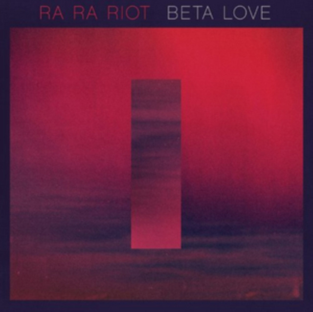 Аудио Beta Love Ra Ra Riot
