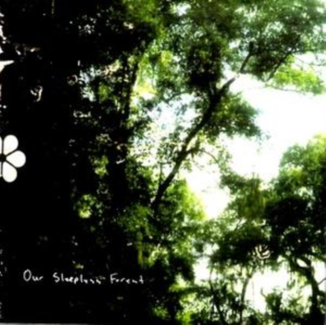 Audio Our Sleepless Forest Our Sleepless Forest