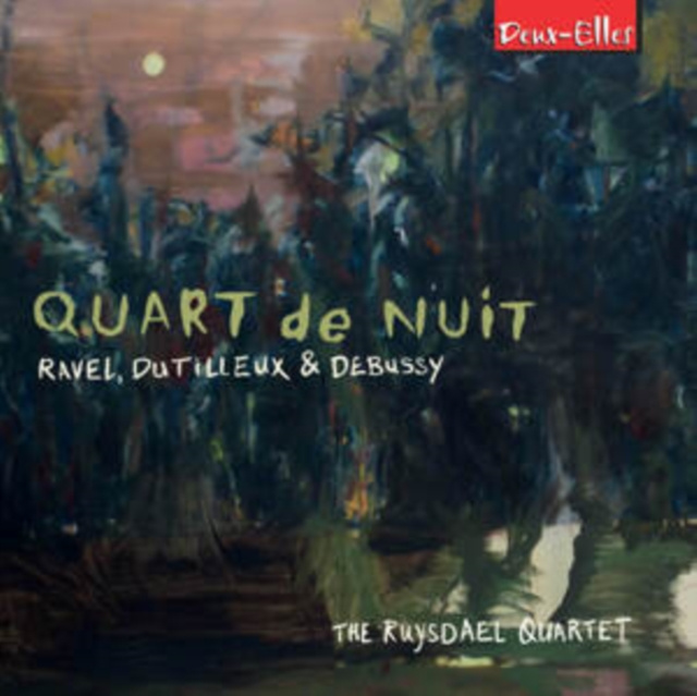 Audio The Ruysdael Quartet: Quart De Nuit 