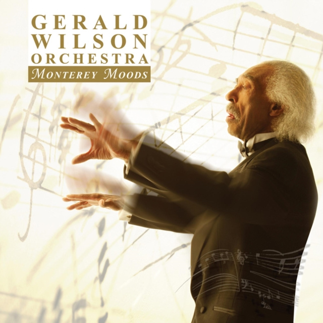 Audio Monterey Moods Gerald Wilson and his Orchestra