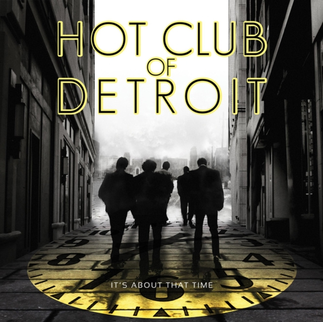 Audio It's about that time Hot Club of Detroit