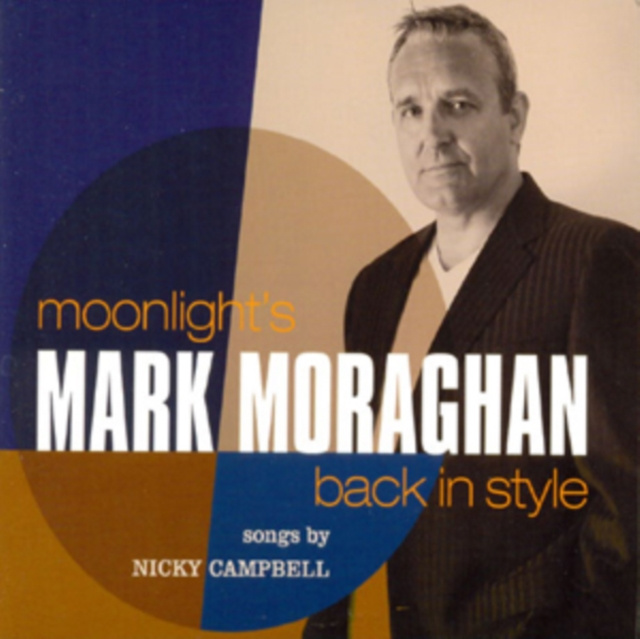 Audio Moonlight's Back in Style Mark Moraghan