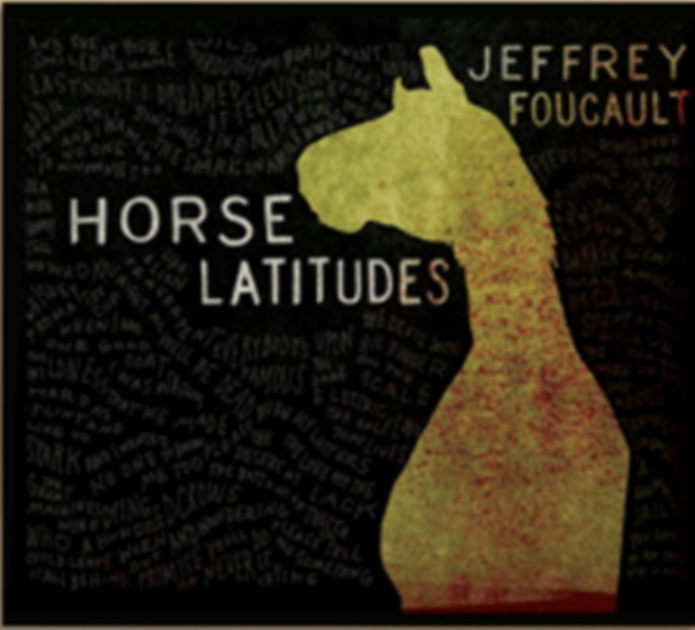 Audio Horse Latitudes Jeffrey Foucault