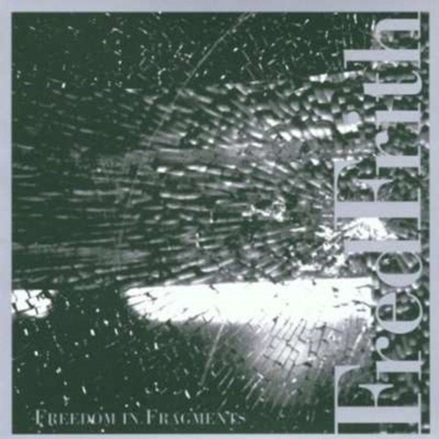 Audio Freedom in Fragments Fred Frith