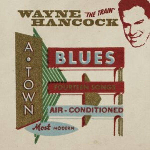 Audio A-town Blues Wayne Hancock