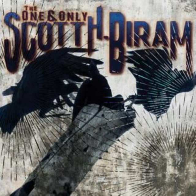 Аудио The One & Only Scott H. Biram