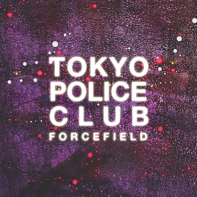 Audio Forcefield Tokyo Police Club