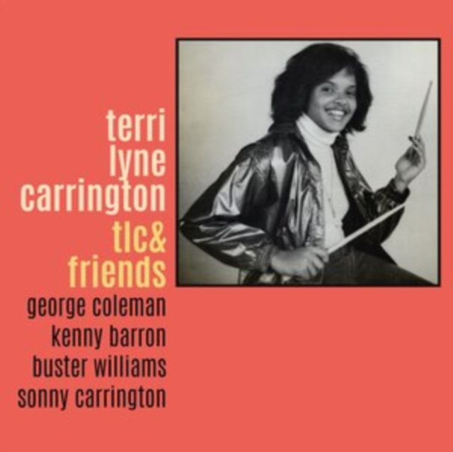 Audio TLC & Friends Terri Lyne Carrington