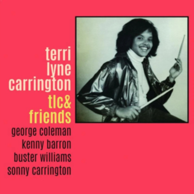 Audio TLC & Friends Terri Lyne Carrington