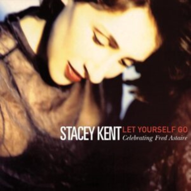 Audio Let Yourself Go Stacey Kent